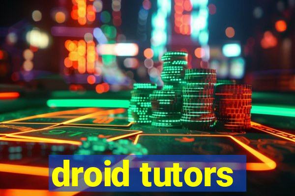 droid tutors